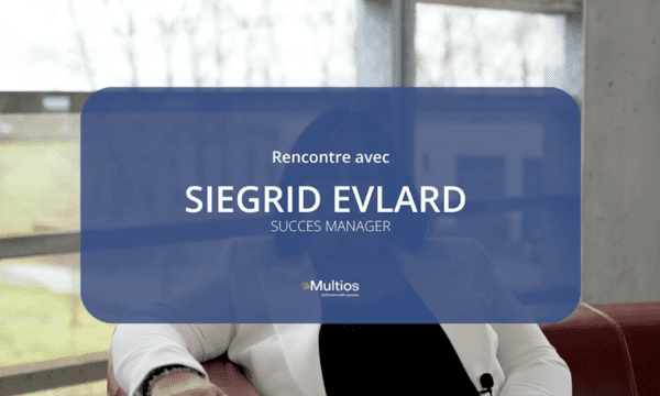 Mise en lumière de Siegrid Evlard, notre Success Manager !