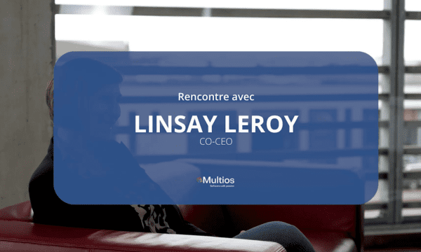 Linsay Leroy, Co-CEO chez Multios